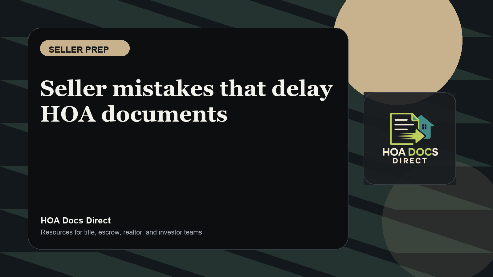 Seller mistakes that delay HOA documents